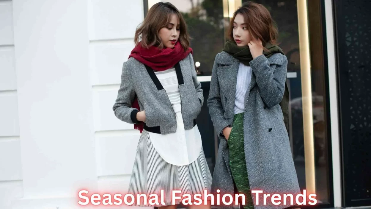 Seasonal Fashion Trends